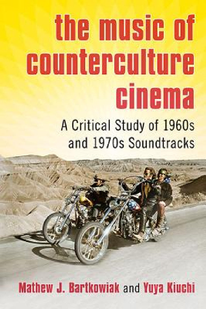 Buy The Music of Counterculture Cinema (English, Mathew J. Bartkowiak | Yuya Kiuchi) — BookShops.in