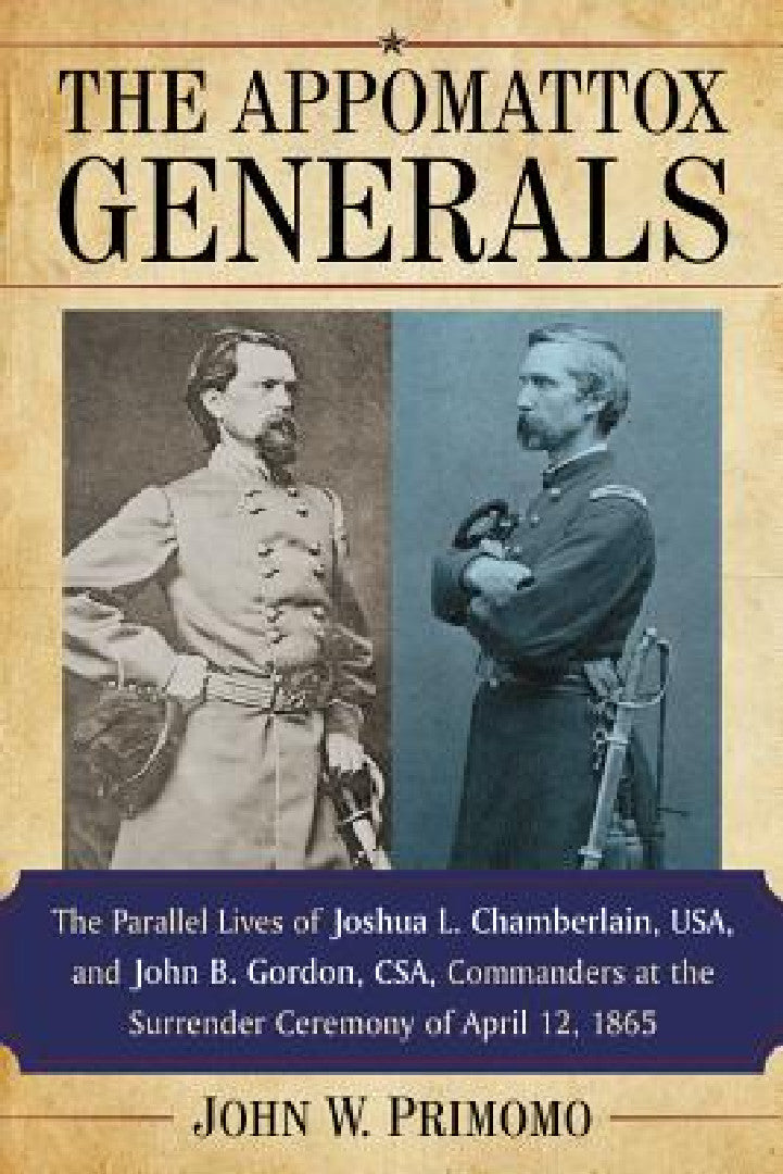 Buy The Appomattox Generals (English, John W. Primomo) — BookShops.in