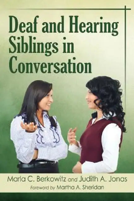 Buy Deaf and Hearing Siblings in Conversation (English, Marla C. Berkowitz | Judith A. Jonas) — BookShops.in