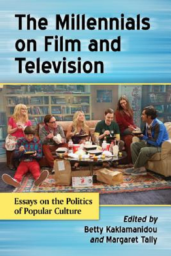 Buy The Millennials on Film and Television (English, Betty Kaklamanidou | Margaret Tally) — BookShops.in