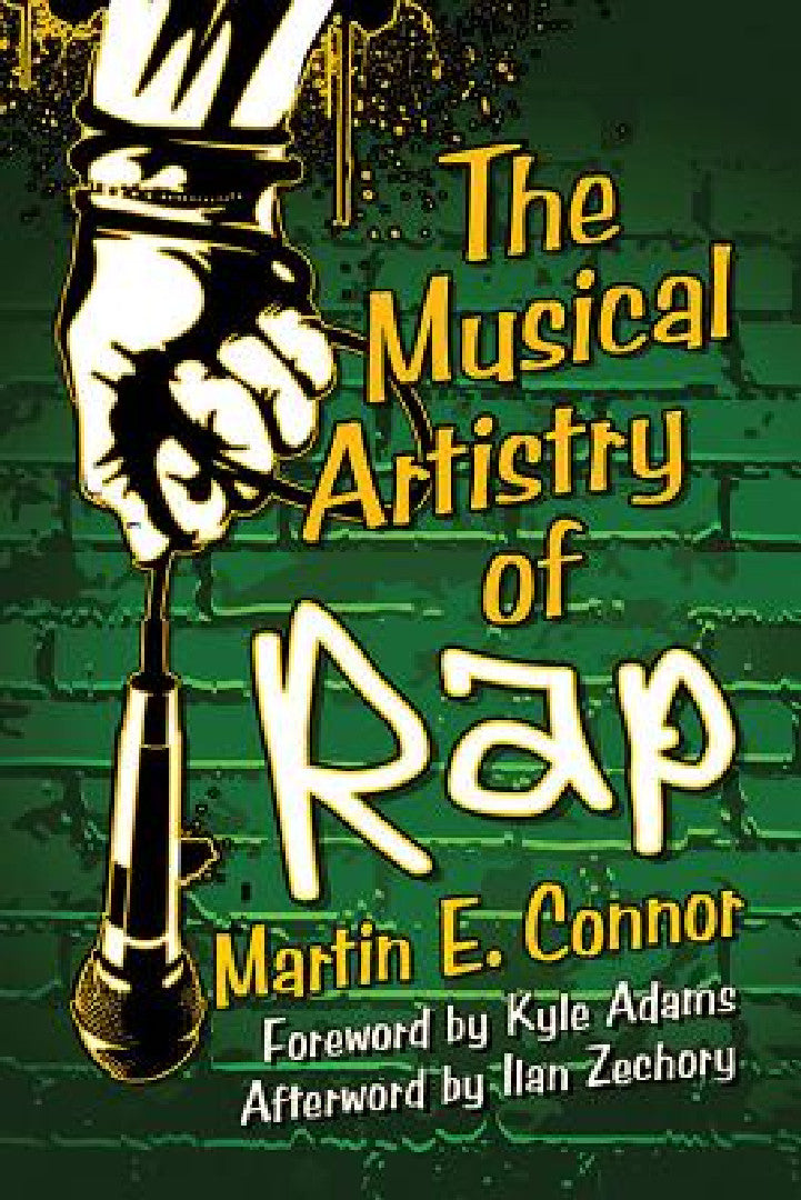 Buy The Musical Artistry of Rap (English, Martin E. Connor) — BookShops.in