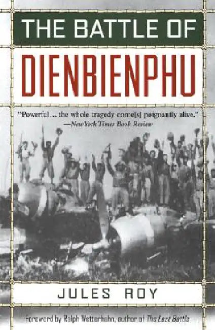 Buy The Battle of Dienbienphu (English, Jules Roy | Ralph Wetterhahn) — BookShops.in