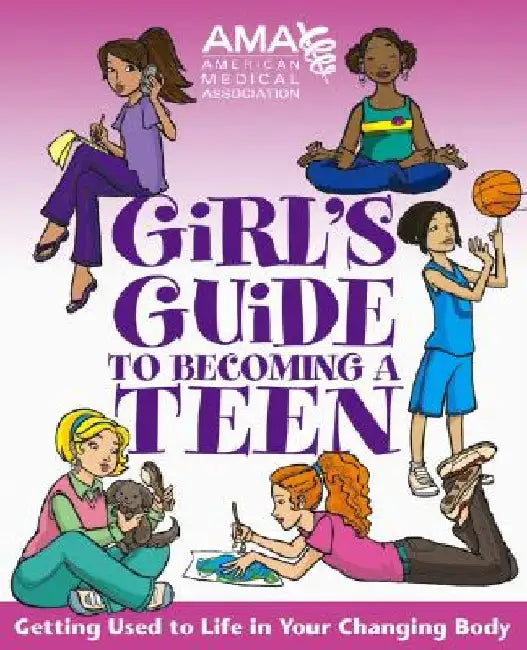 Buy American Medical Association Girl's Guide to Becoming a Teen (English, American Medical Association) — BookShops.in