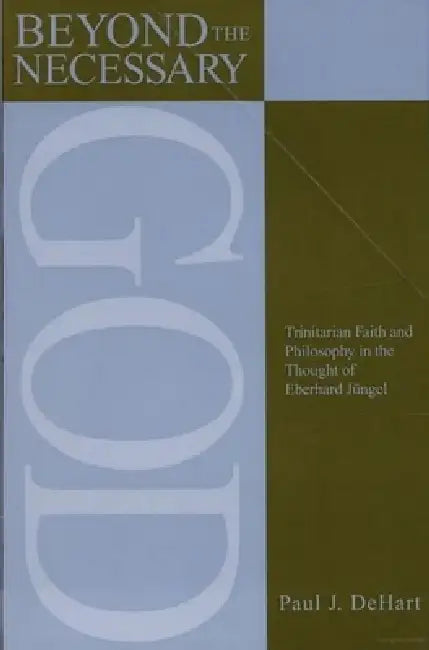 Buy Beyond the Necessary God (English, Paul Dehart) — BookShops.in