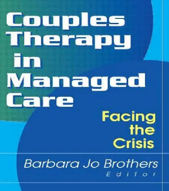 Buy Couples Therapy in Managed Care (English, Barbara Jo Brothers) — BookShops.in