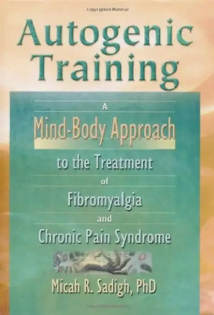 Autogenic Training (English, Micah R. Sadigh)