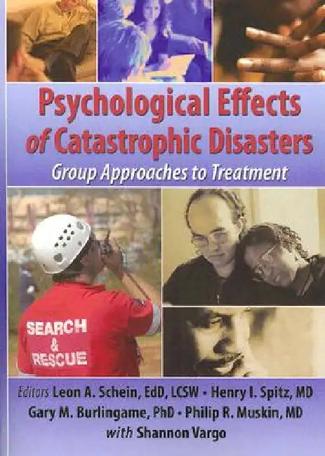 Buy Psychological Effects of Catastrophic Disasters (English, Joseph Rose | Henry I. Spitz | Leon Schein) — BookShops.in