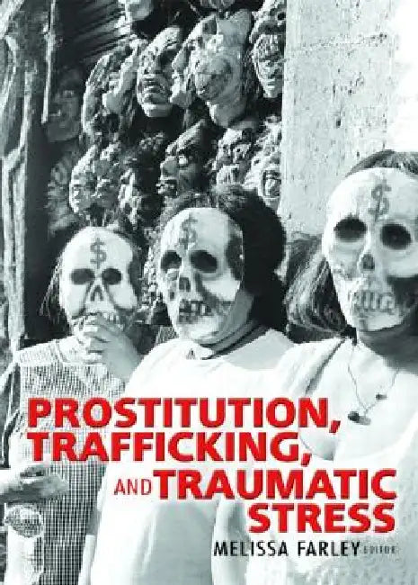 Buy Prostitution, Trafficking, and Traumatic Stress (English, Farley) — BookShops.in
