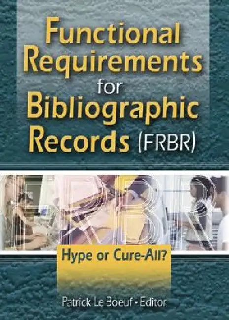 Buy Functional Requirements for Bibliographic Records (Frbr) (English, Patrick Le Boeuf) — BookShops.in