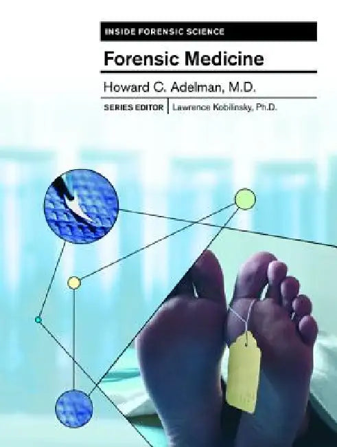 Buy Forensic Medicine | by Howard C. Adelman | Lawrence Kobilinsky | Chelsea House Publications | by Howard C. Adelman | Lawrence Kobilinsky | Chelsea House Publications | by Howard C. Adelman | Lawrence Kobilinsky | Chelsea House Publications | by Howard C. Adelman | Lawrence Kobilinsky | Chelsea House Publications | by Howard C. Adelman | Lawrence Kobilinsky | Chelsea House Publications | by Howard C. Adelman | Lawrence Kobilinsky | Chelsea House Publications | by Howard C. Adelman | Lawrence Kobi — BookShops.in