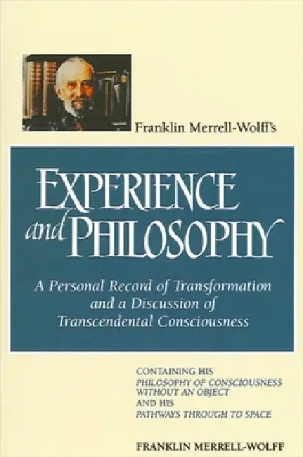 Buy Franklin Merrell-Wolff's Experience and Philosophy (English, Franklin Merrell-Wolff) — BookShops.in