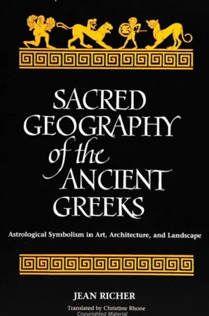 Buy Sacred Geography of the Ancient Greeks (English, Jean Richer | Christine Rhone) — BookShops.in