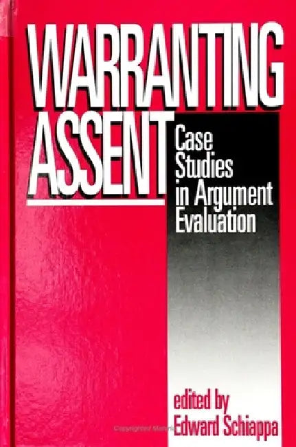 Warranting Assent (English, Edward Schiappa)