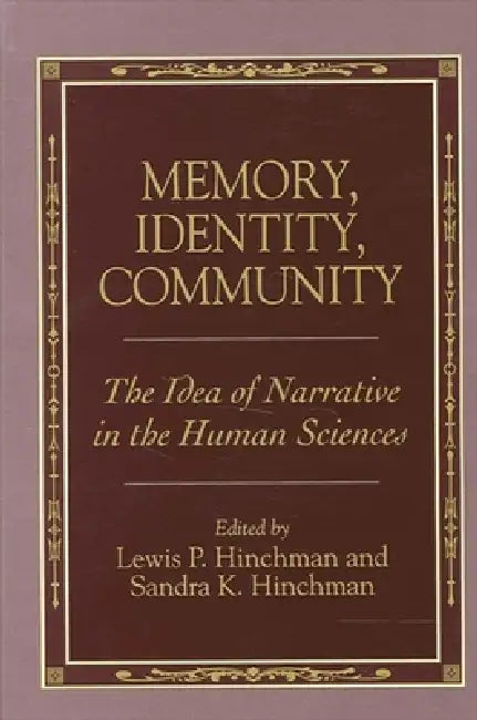 Memory, Identity, Community (English, Lewis P. Hinchman | Sandra K. Hinchman)