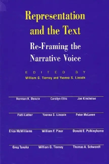 Buy Representation and the Text (English, William G. Tierney | Yvonna S. Lincoln) — BookShops.in