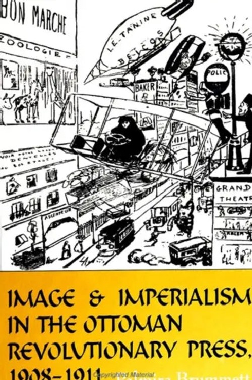 Image and Imperialism in the Ottoman Revolutionary Press, 1908-1911 – Palmira Brummett view 2