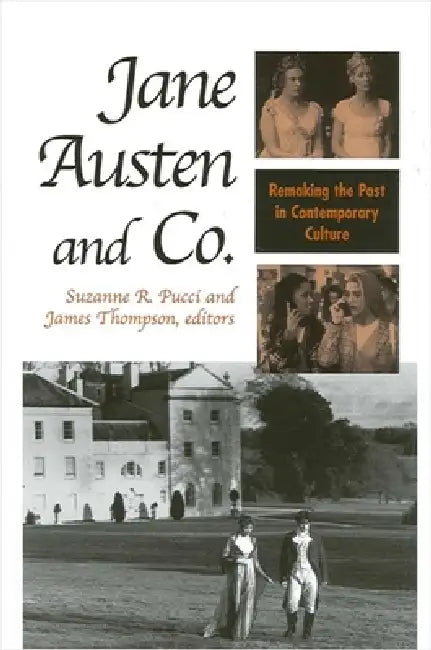 Jane Austen and Co. (English, Suzanne R. Pucci | James Thompson)