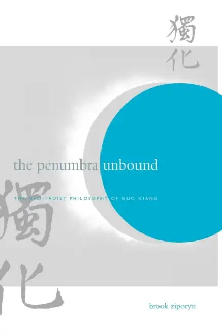 The Penumbra Unbound (English, Brook Ziporyn)