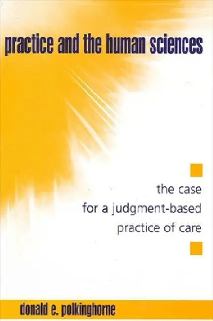 Buy Practice and the Human Sciences (English, Donald E. Polkinghorne) — BookShops.in