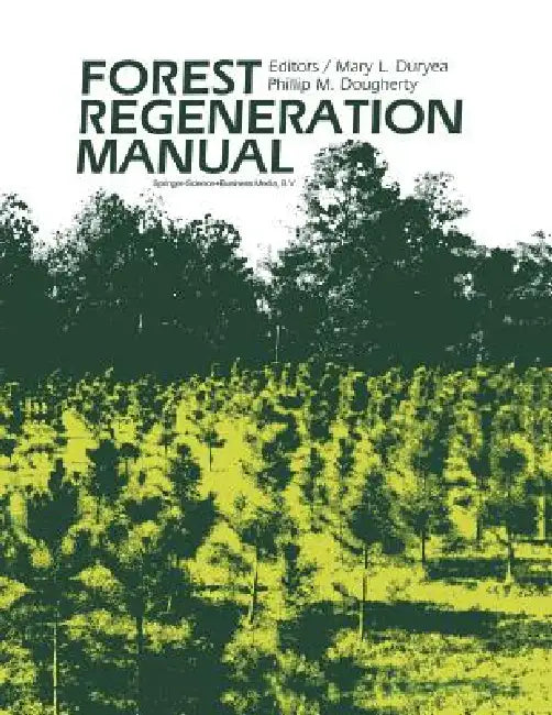 Buy Forest Regeneration Manual (English, Mary L. Duryea | P. M. Dougherty) — BookShops.in