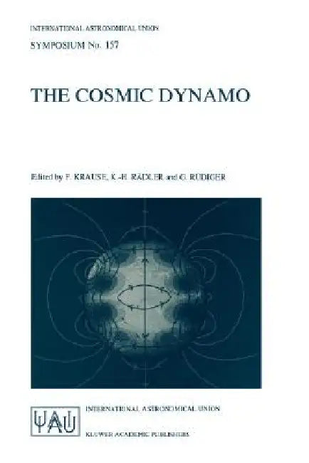 Buy The Cosmic Dynamo (English, F. Krause | K. -H Rädler | G. Rüdiger) — BookShops.in
