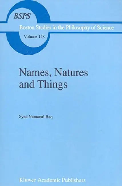 Names, Natures and Things (English, Syed Nomanul Haq)