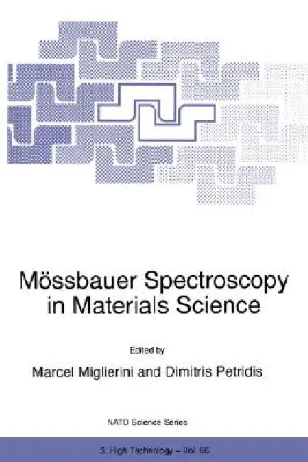 Mössbauer Spectroscopy in Materials Science (English, Marcel Miglierini | Dimitris Petridis) view 2