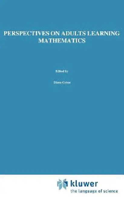 Buy Perspectives on Adults Learning Mathematics (English, D. Coben | J. O'Donoghue | Gail E. Fitzsimons) — BookShops.in