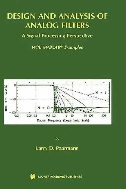 Buy Design and Analysis of Analog Filters (English, Larry D. Paarmann) — BookShops.in