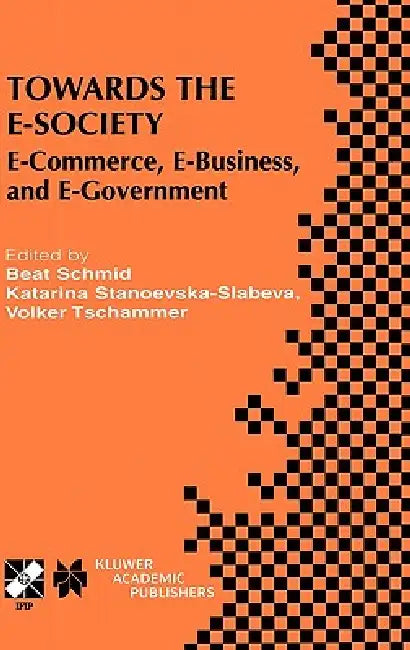 Buy Towards the E-Society (English, Beat Schmid | Katarina Stanoevska | Volker Tschammer) — BookShops.in