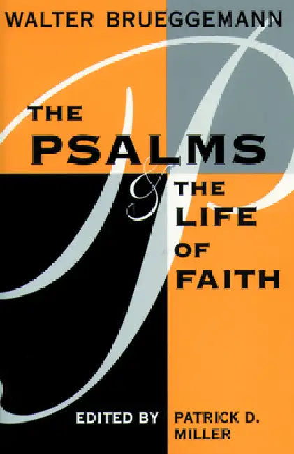 Buy Psalms and Life of Faith (English, Walter Brueggemann | Patrick D. Miller) — BookShops.in