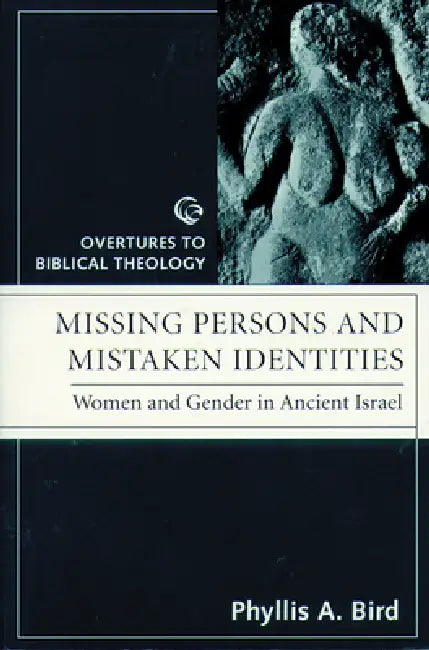 Missing Persons and Mistaken Identites (English, Phyllis a. Bird)