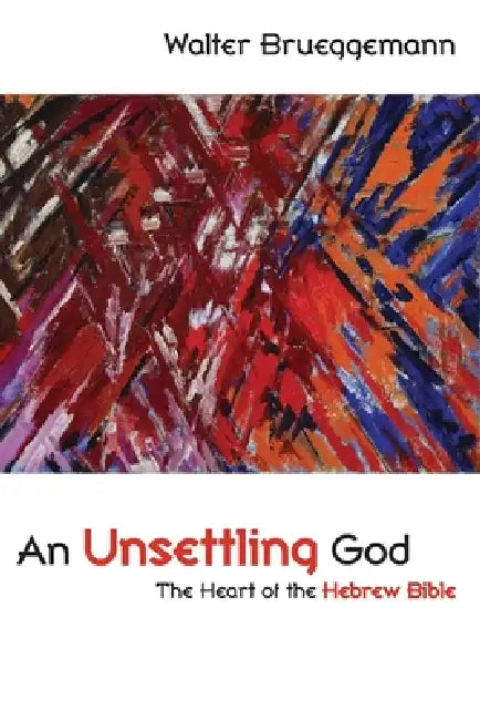 Buy An Unsettling God (English, Walter Brueggemann) — BookShops.in