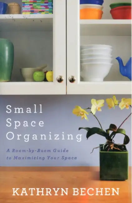 Buy Small Space Organizing (English, Kathryn Bechen) — BookShops.in