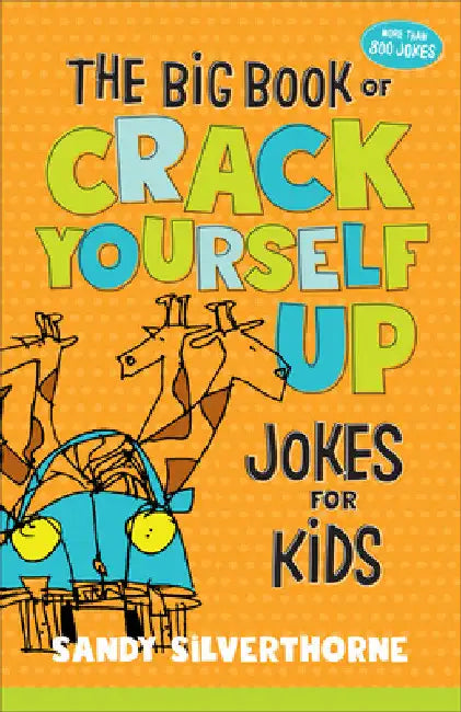 Buy The Big Book of Crack Yourself Up Jokes for Kids (English, Sandy Silverthorne) — BookShops.in