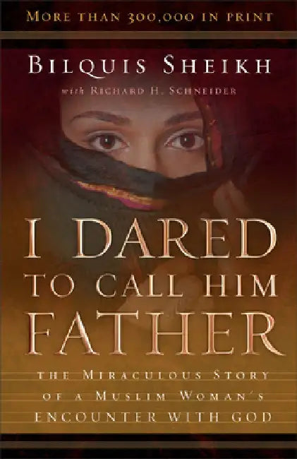 Buy I Dared to Call Him Father (English, Bilquis Sheikh) — BookShops.in