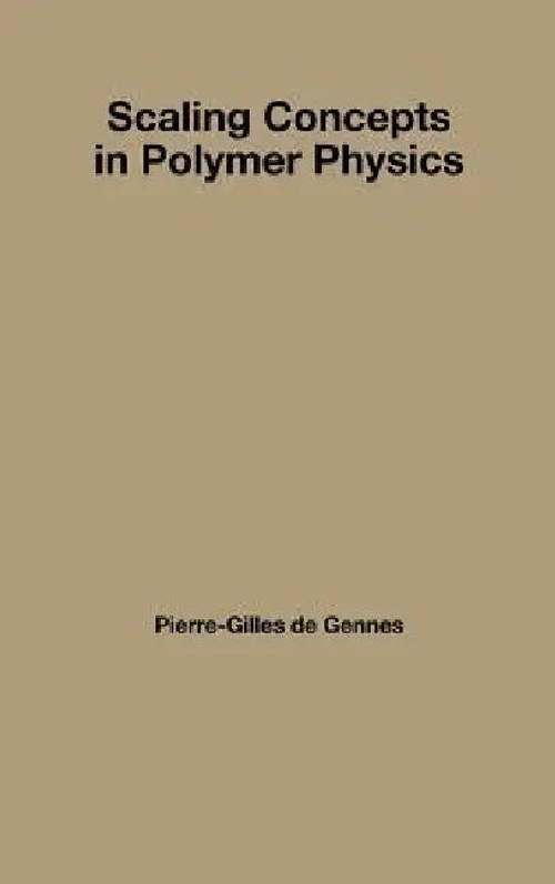 Scaling Concepts in Polymer Physics – Pierre-Gilles de Gennes view 2