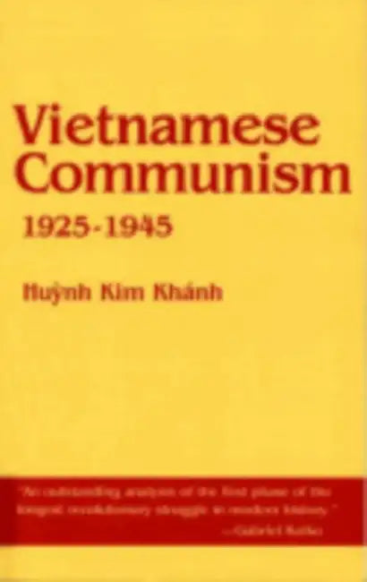 Buy Vietnamese Communism, 1925 1945 (English, Huynh Kim Khanh) — BookShops.in