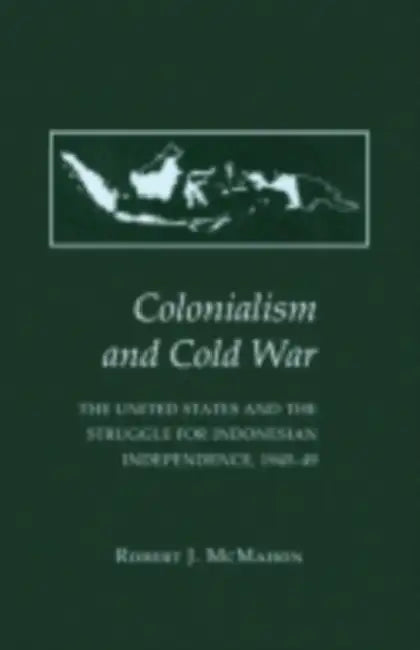 Buy Colonialism and Cold War (English, Robert J. McMahon) — BookShops.in
