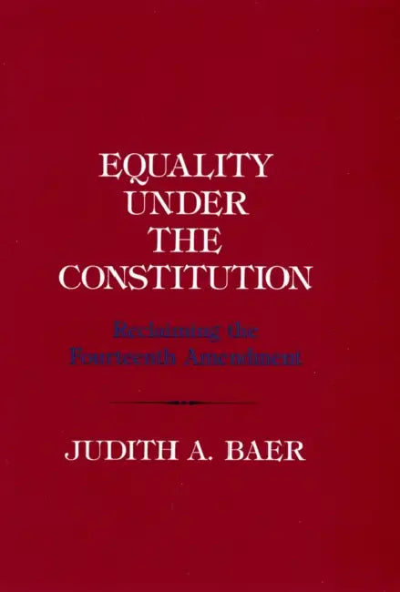 Buy Equality under the Constitution (English, Judith A. Baer) — BookShops.in