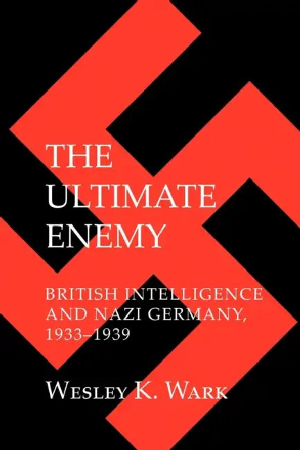 Buy The Ultimate Enemy (English, Wesley K. Wark) — BookShops.in