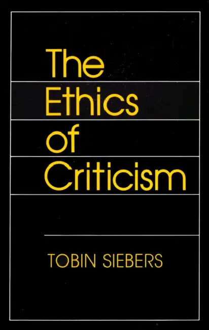 Ethics of Criticism (English, Tobin Siebers)
