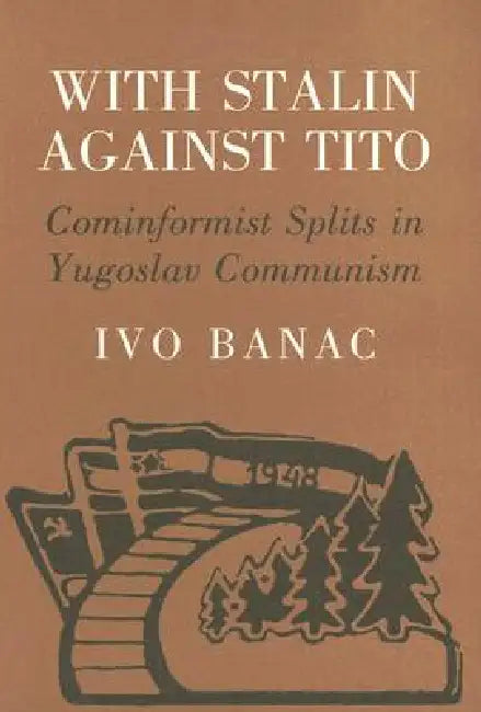 Buy With Stalin Against Tito (English, Ivo Banac) — BookShops.in