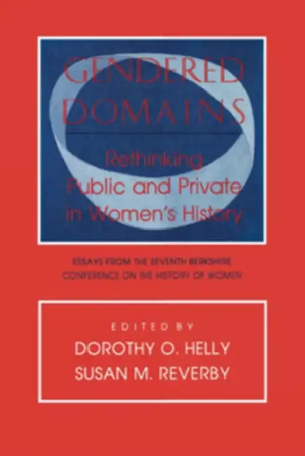 Buy Gendered Domains (English, Dorothy O. Helly | Susan M. Reverby) — BookShops.in