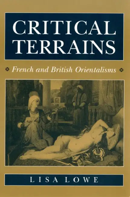 Buy Critical Terrains (English, Lisa Lowe) — BookShops.in