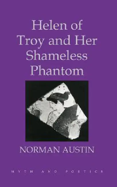 Buy Helen of Troy and Her Shameless Phantom (English, Norman Austin) — BookShops.in