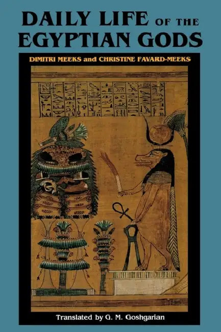 Buy Daily Life of the Egyptian Gods (English, Dimitri Meeks | Christine Favard-Meeks | Geoffrey M. Goshgarian) — BookShops.in