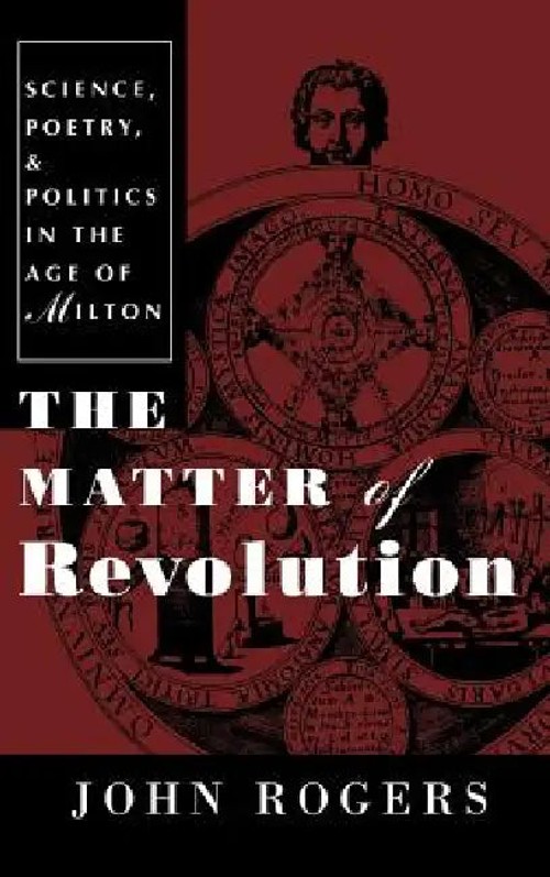 The Matter of Revolution by John Rogers – Cornell University Press view 2