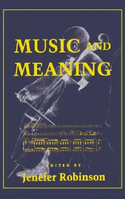 Buy Music and Meaning (English, Jenefer M. Robinson) β BookShops.in