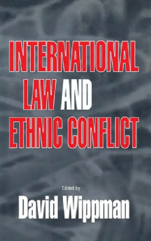 International Law and Ethnic Conflict – David Wippman view 2